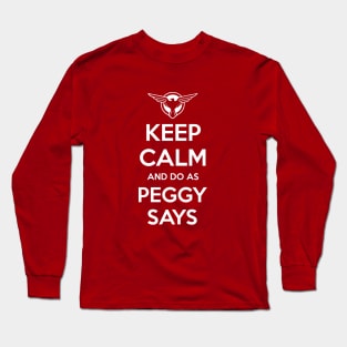 Do as Peggy says! Long Sleeve T-Shirt